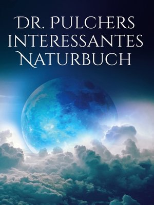 cover image of Dr. Pulchers interessantes Naturbuch